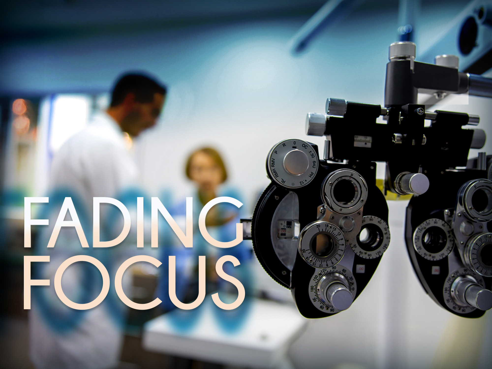 Fading Focus
